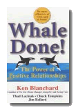 Whale Done!: The Power of Positive Relationships 
