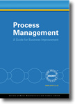 Process Management: A Guide for Business Improvement